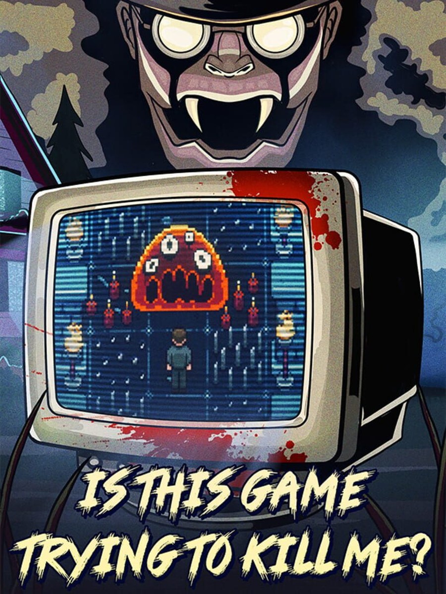 Is This Game Trying To Kill Me? cover art.