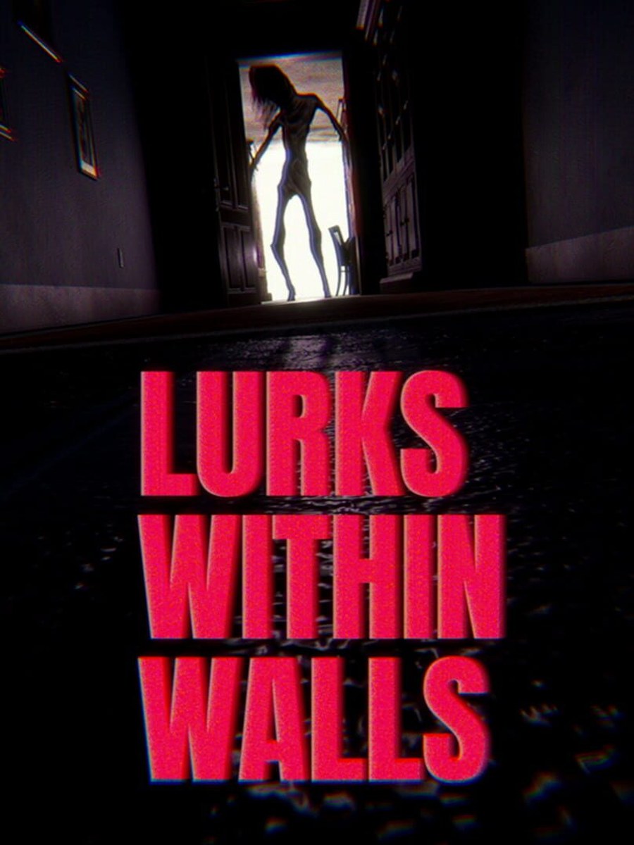 LURKS WITHIN WALLS cover art.